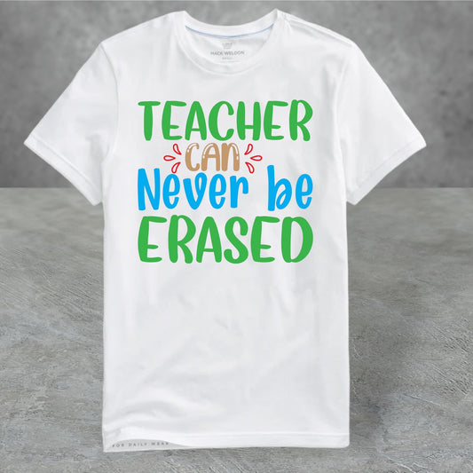 Teacher Can Never Be Erased
