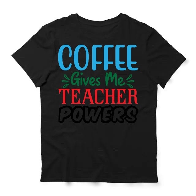 Coffee Powers Teacher