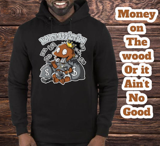 Money On The Wood (Black Hoodie)